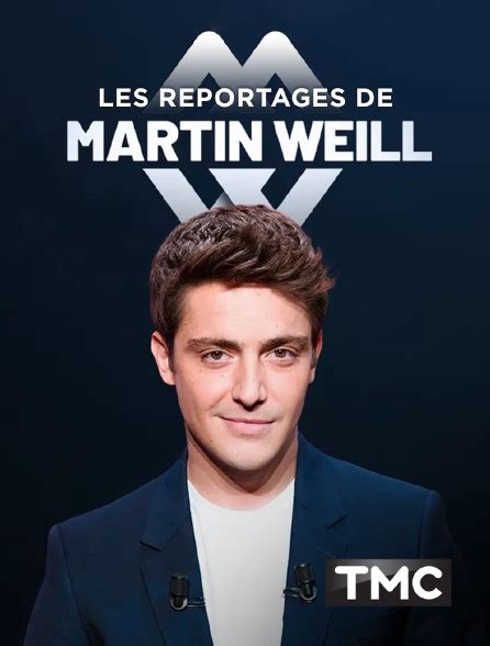 Replay Les Reportages de Martin Weill